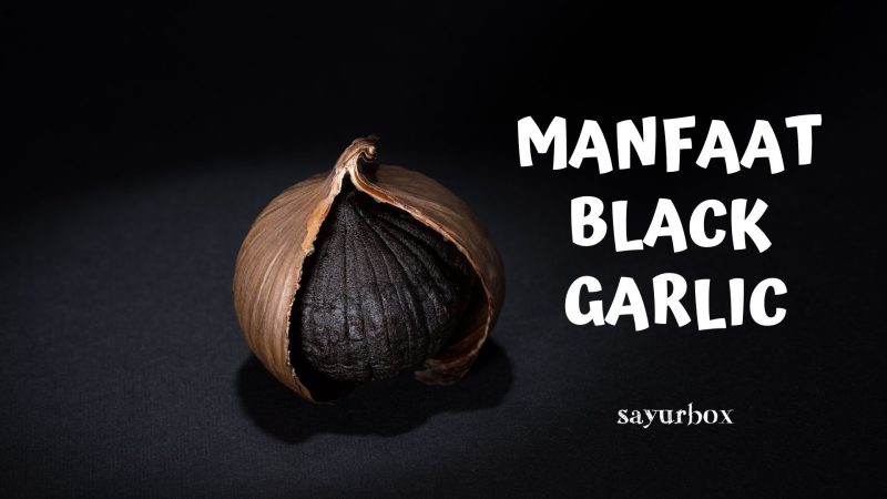 Khasiat Black Garlic